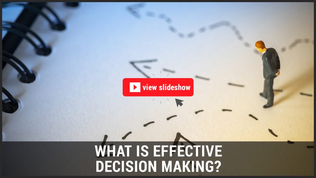 Effective Decision Making Effective Decision Making